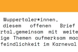 Das Bild zeigt einen Textauszug in deutscher Sprache auf einem Hintergrund, der wie ein zerknittertes Papier aussieht. Der Text ist ein Appell, der mit den Worten "Liebe Wuppertaler*innen," beginnt und sich mit Themen wie Dekolonisierung, Rassismus, Sexismus und Transfeindlichkeit auseinandersetzt.