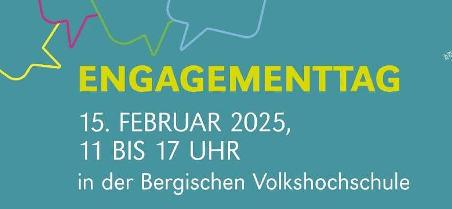 Grafik zum Engagementtag am 15. Februar 2025. Text: 'Engagementtag, 15. Februar 2025, 11 bis 17 Uhr in der Bergischen Volkshochschule'. Im Hintergrund stilisierte Sprechblasen und das Logo von Wuppertal mit der Silhouette der Stadt in gelb.