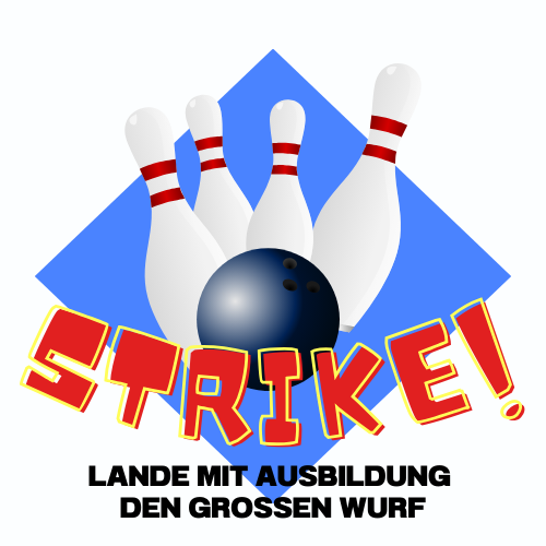 Logo mit Bowlingpins: Strike - Lande mit Ausbildung den großen Wurf.