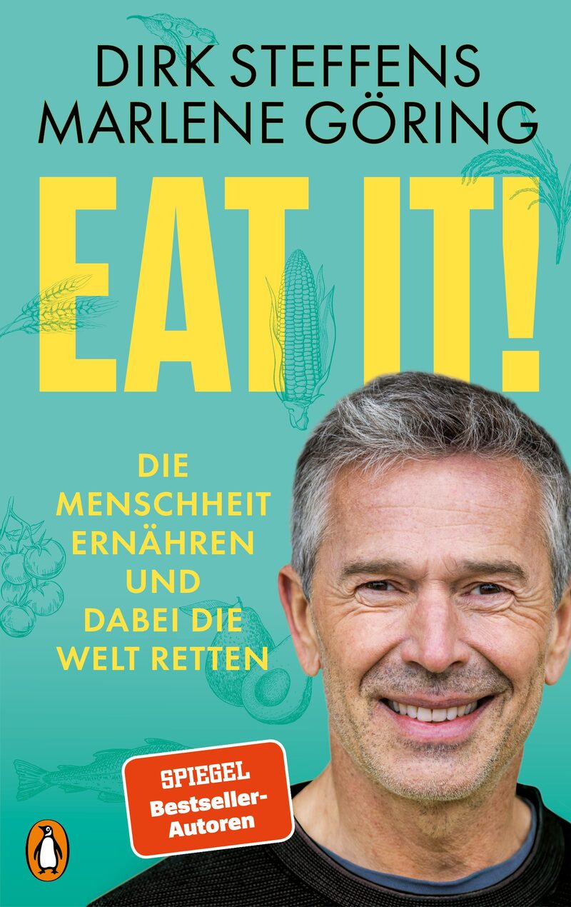 Cover des Buches "Eat it!" mit einem Portrait des Autors Dirk Steffens